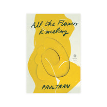 Load image into Gallery viewer, All the Flowers Kneeling (Signed Copy)
