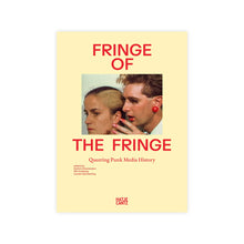 Load image into Gallery viewer, Fringe of the Fringe: Queering Punk Media History