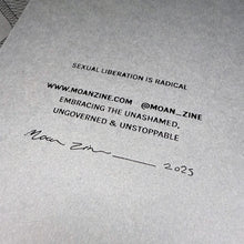 Load image into Gallery viewer, Moan Zine - Issue 6