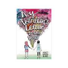 Load image into Gallery viewer, Ivy Aberdeen's Letter to the World