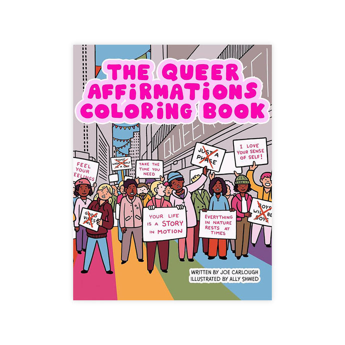 The Queer Affirmations Coloring Book