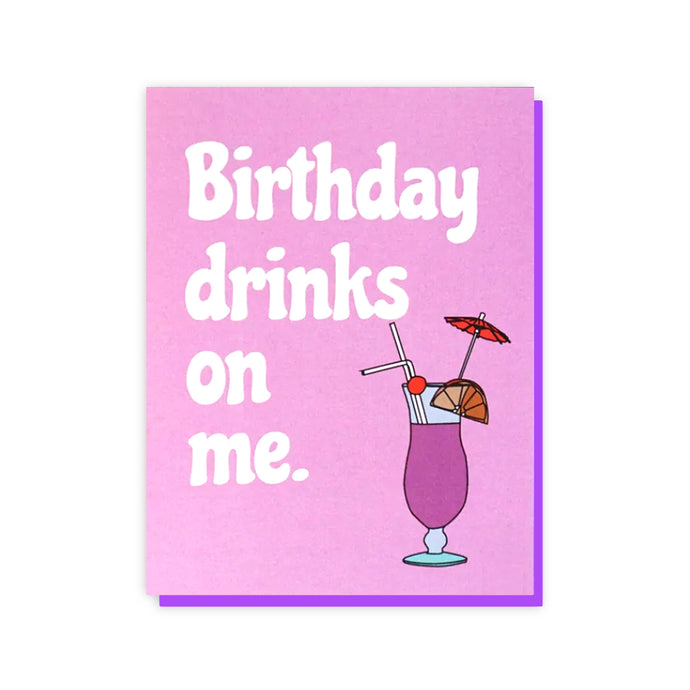Birthday Drinks On Me
