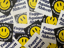 Load image into Gallery viewer, Faggot Against Abbott Sticker