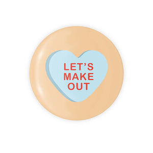 Let's Make Out Candy Heart 1.25" Button