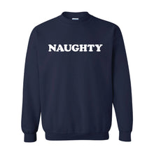 Load image into Gallery viewer, Naughty Sweatshirt