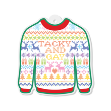 Load image into Gallery viewer, Tacky and Gay Sweater Ornament