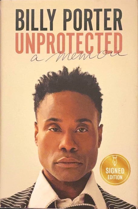 Unprotected: A Memoir (Signed Copy)