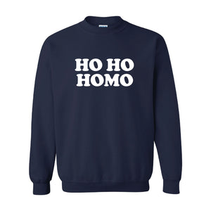 Ho Ho HoMo Sweatshirt