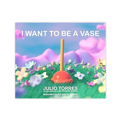 I Want to Be a Vase