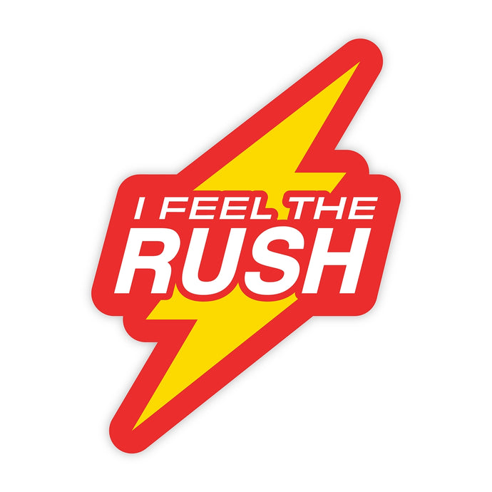 I Feel The Rush Sticker