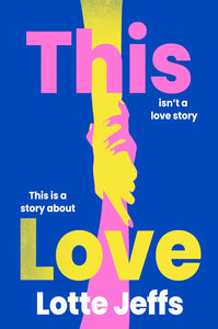 This Love: A Novel