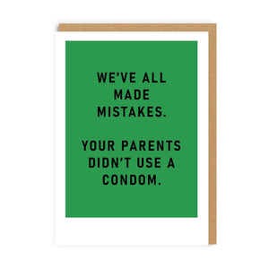 We've All Made Mistakes Greeting Card