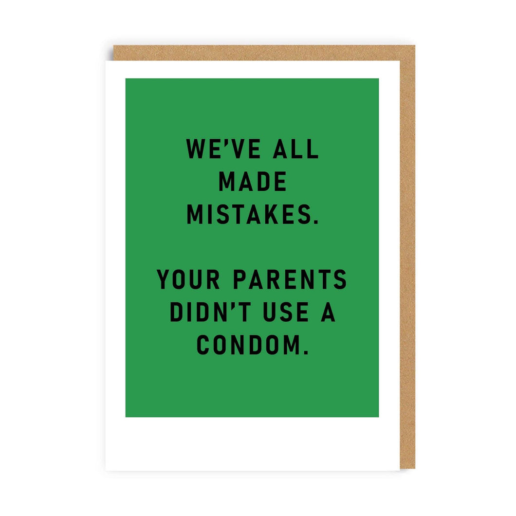 We've All Made Mistakes Greeting Card