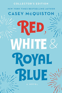 Red, White & Royal Blue: A Novel