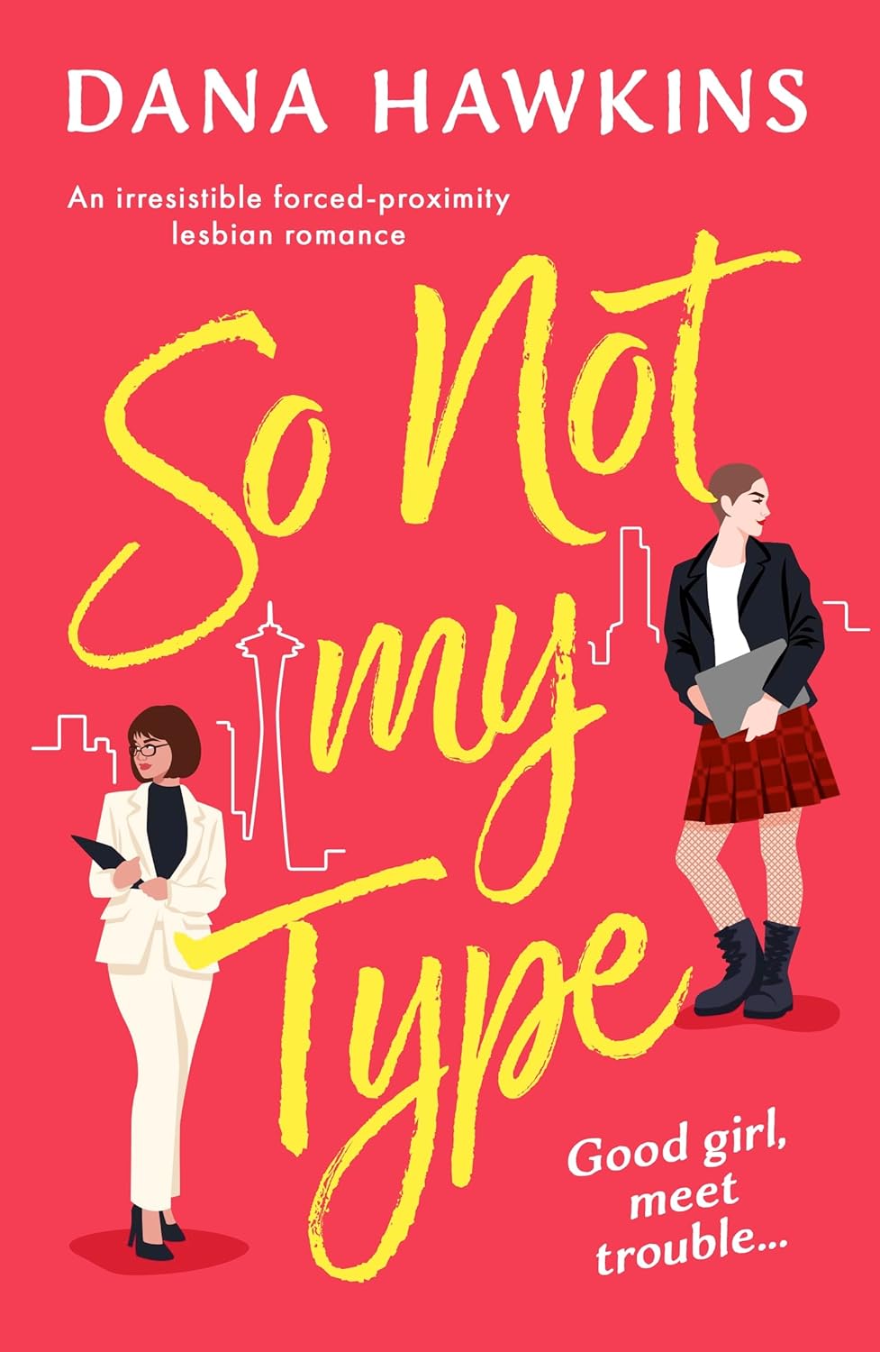 So Not My Type: An irresistible forced-proximity lesbian romance (Single in Seattle)