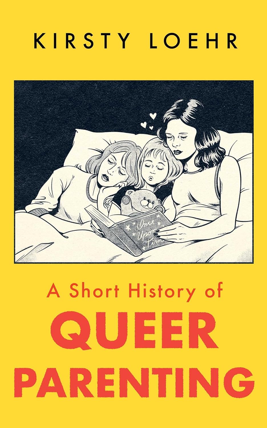 A Short History of Queer Parenting - PREORDER