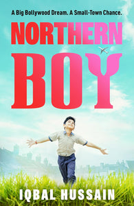 Northern Boy: A big Bollywood dream. A small-town chance.