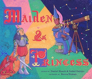 Maiden & Princess