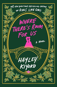 Where There's Room for Us: A Novel - PREORDER