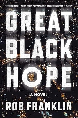 Great Black Hope: A Novel (Signed Copy)