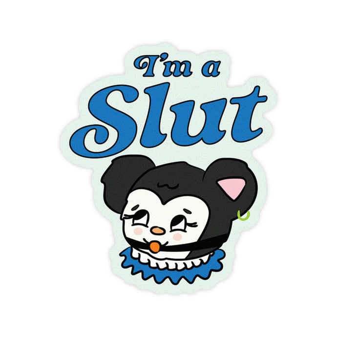 I Am A Slut Sticker