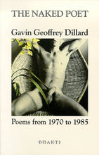 Load image into Gallery viewer, The Naked Poet : Poems From 1970 to 1985