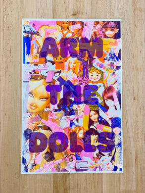 Arm The Dolls Riso Print - 11x17