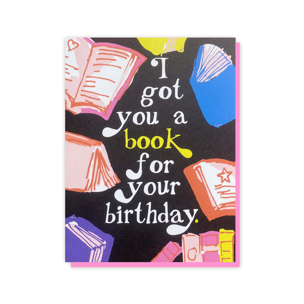 I Got You A Book For Your Birthday A2 Card