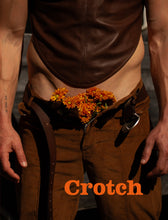 Load image into Gallery viewer, Crotch Magazine - Issue 12