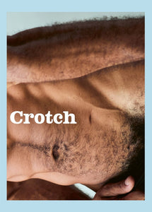 Crotch Magazine - Issue 13 (PREORDER)