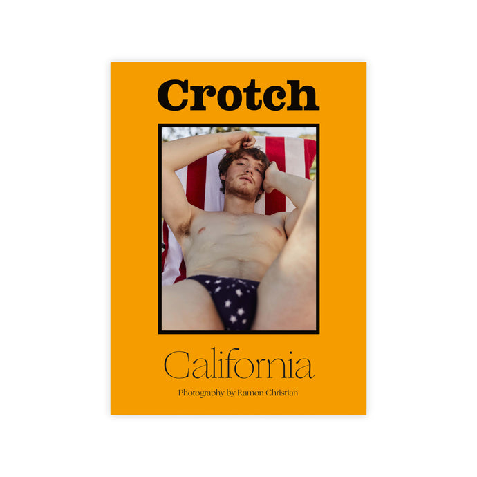 Crotch Magazine - CALIFORNIA SPECIAL ISSUE