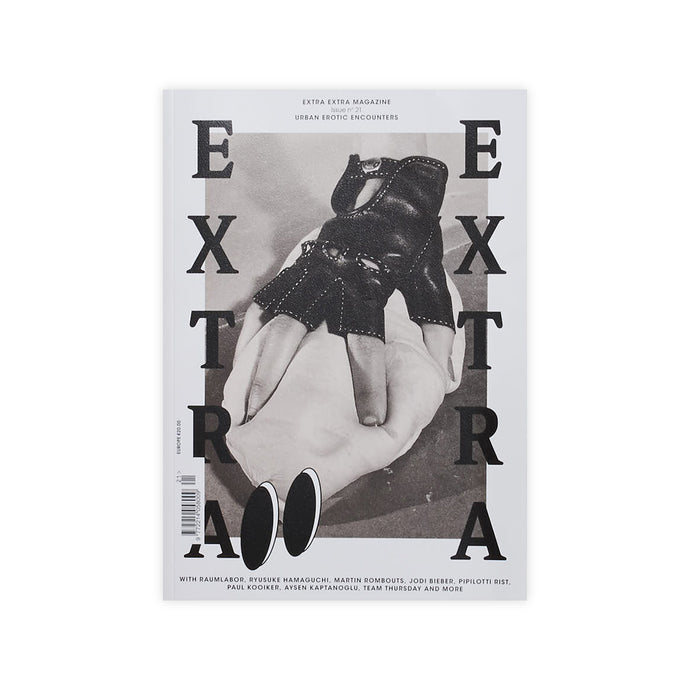 EXTRA EXTRA - Issue 21 - Urban Erotic Encounters