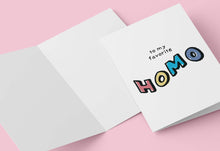 Load image into Gallery viewer, To My Favorite Homo - Greeting Card