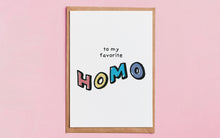 Load image into Gallery viewer, To My Favorite Homo - Greeting Card