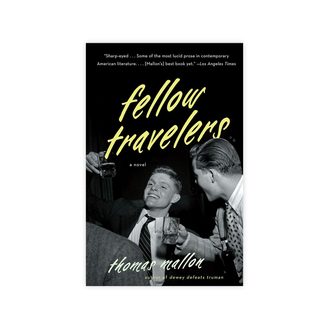 Fellow Travelers by Thomas Mallon, Paperback