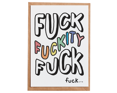 Fuck Fuckity Fuck fuck... - Greeting Gard