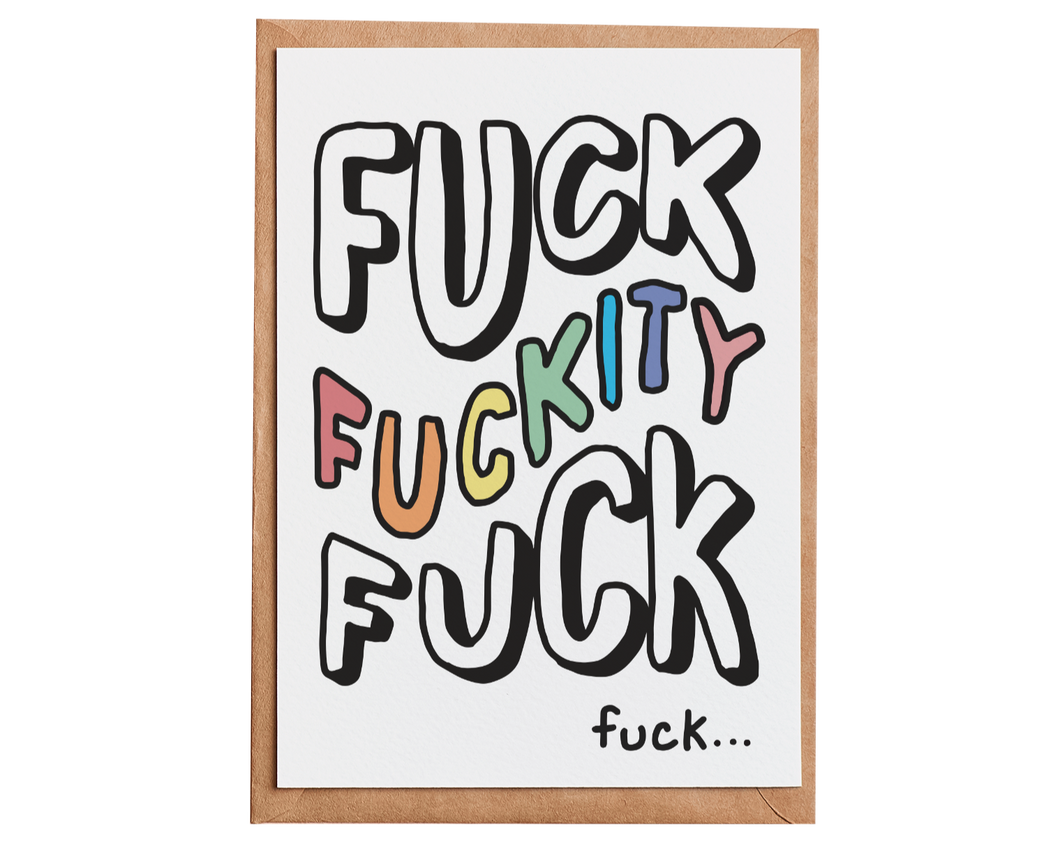 Fuck Fuckity Fuck fuck... - Greeting Gard
