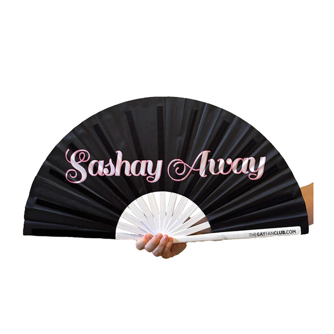 Sashay Away Fan