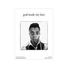 Load image into Gallery viewer, God Made My Face: A Collective Portrait of James Baldwin