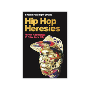 Hip Hop Heresies