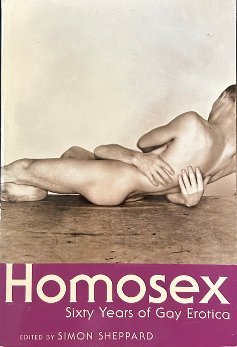 Homosex: Sixty Years of Gay Erotica