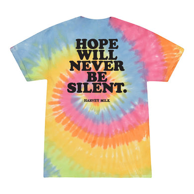 Hope Will Never Be Silent - Rainbow Tie Dye