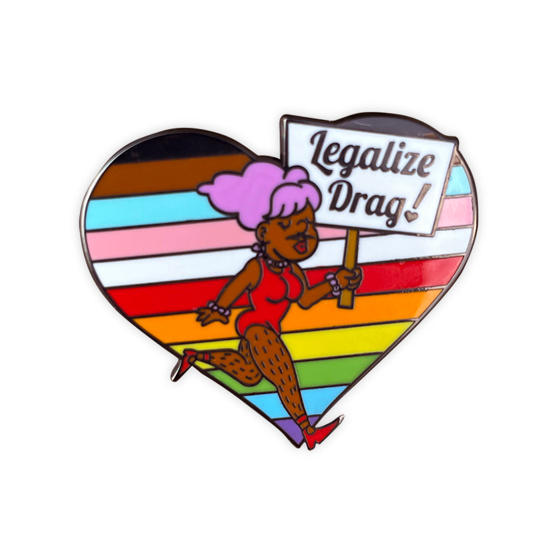 Legalize Drag Enamel Pin