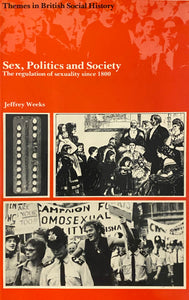 Sex, Politics, and Society: The Regulation of Sexuality Since 1800