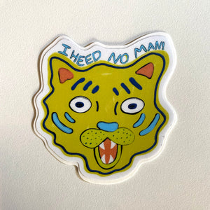 I Heed No Man - Sticker