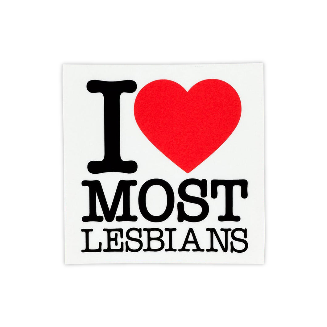 I Love Most Lesbians Sticker