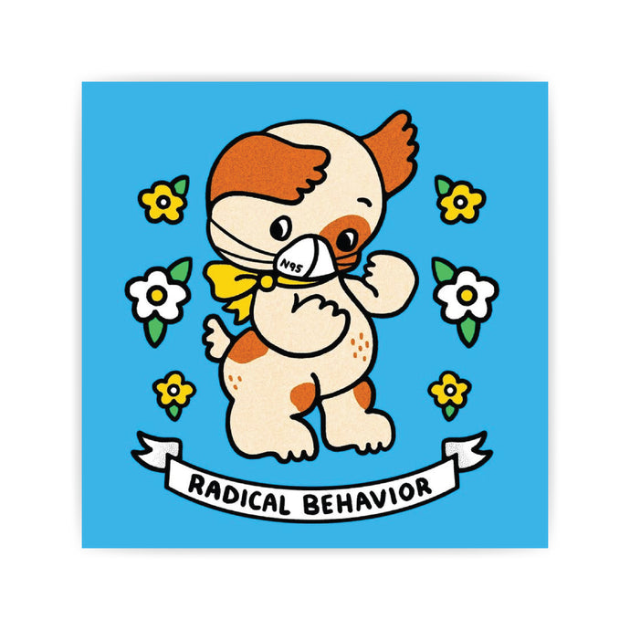 Radical Behavior Print