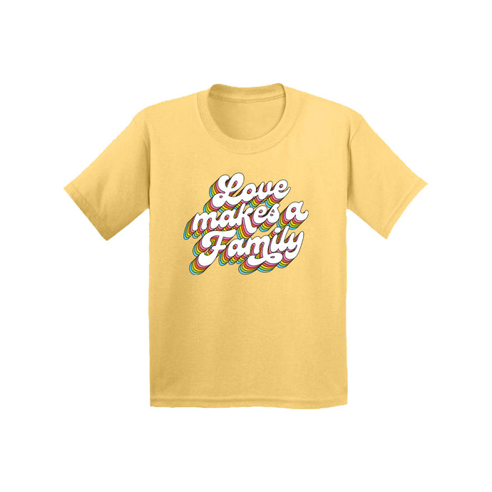 Love Makes A Family Kids T-Shirt