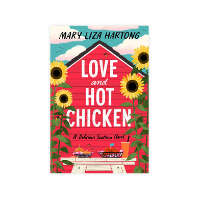 Love and Hot Chicken: A Delicious Southern Novel