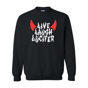 Live, Laugh, Lucifer Sweatshirt (Black)